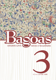 					Visualizar v. 2 n. 03 (2008): Bagoas - estudos gays: gênero e sexualidades
				