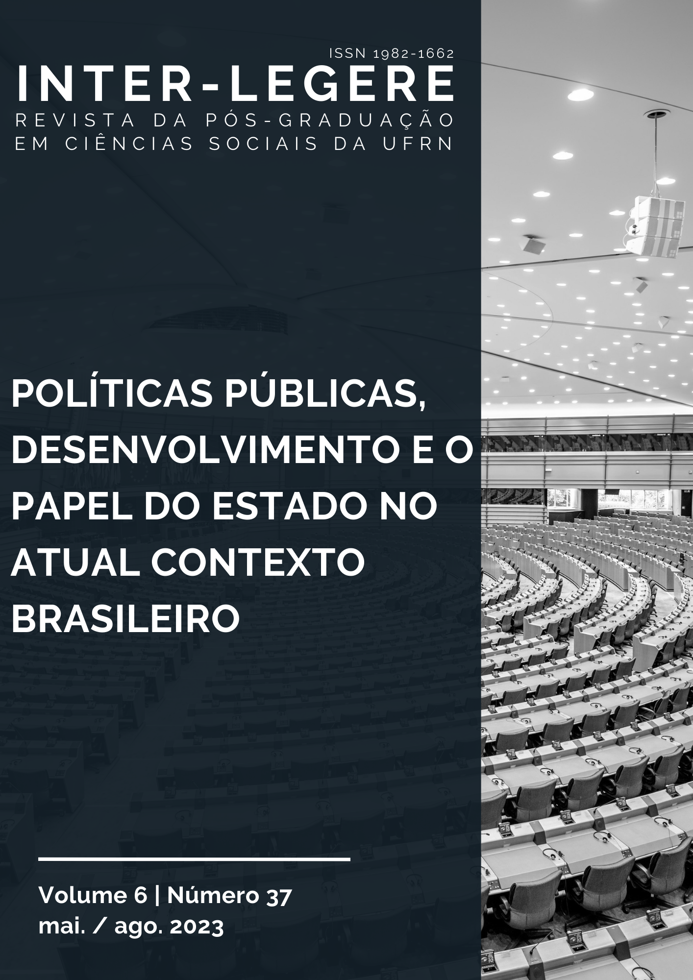 					Visualizar v. 6 n. 37 (2023): POLÍTICAS PÚBLICAS, DESENVOLVIMENTO E O PAPEL DO ESTADO NO ATUAL CONTEXTO BRASILEIRO
				