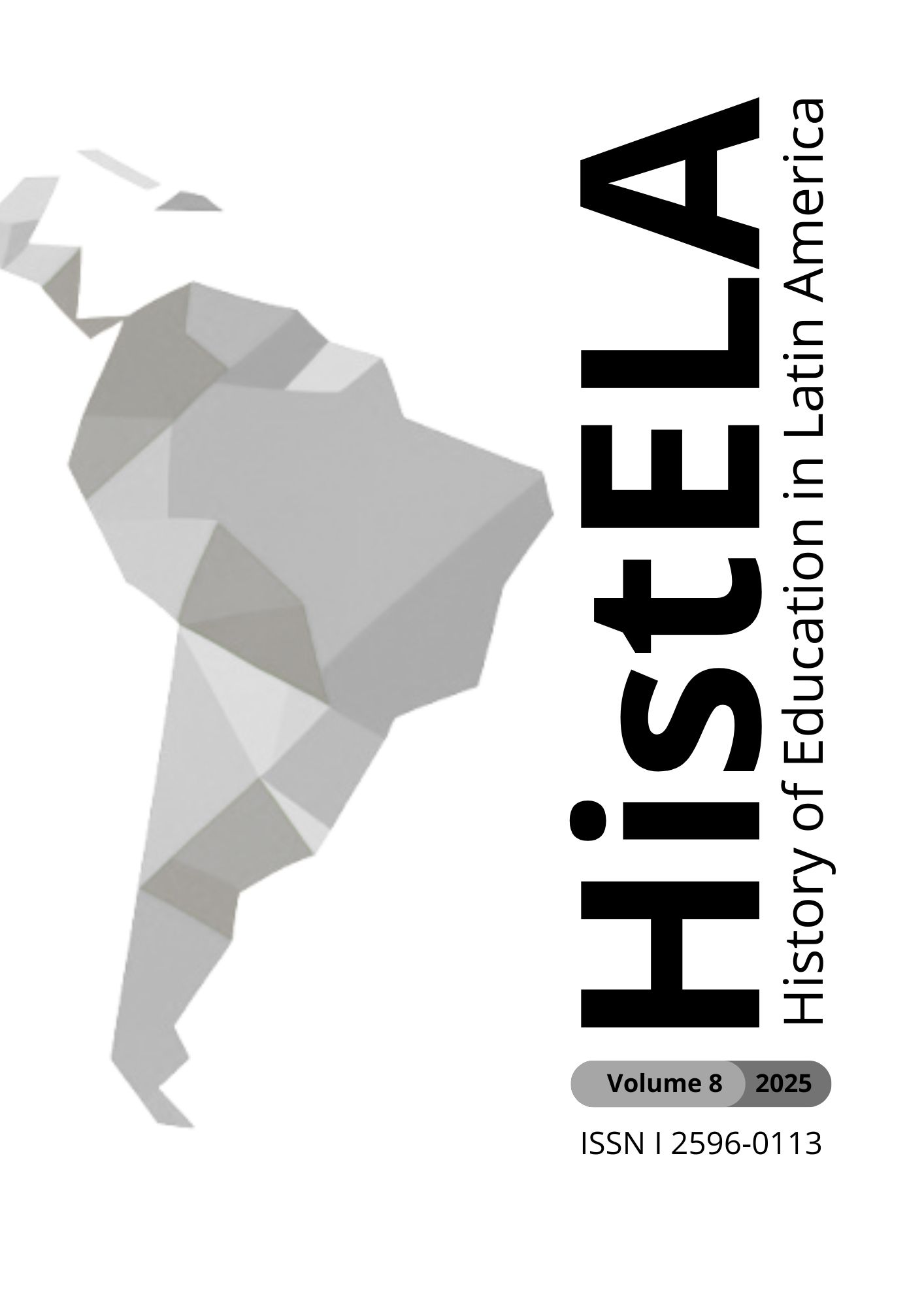 Capa da revista HistELA, Volume 8 (2025), com fundo branco, título em preto na vertical à esquerda e subtítulo “History of Education in Latin America”. No centro, um mapa geométrico da América Latina em tons de cinza, com informações editoriais na parte inferior.