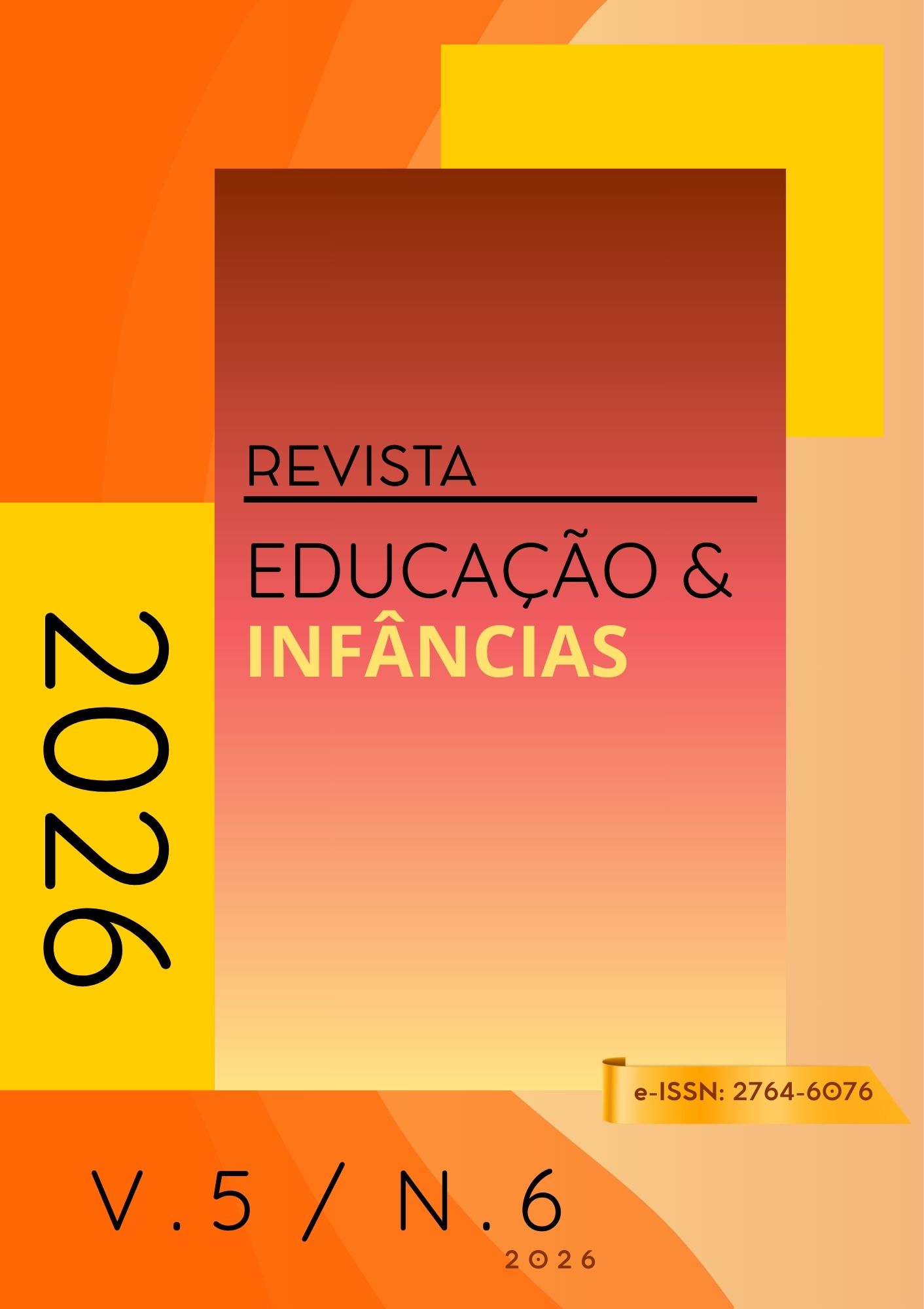 					Visualizar v. 5 n. 6 (2026): Edição Anual da Revista Educação e Infâncias
				